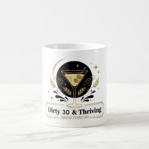 Dirty & Thriving Martini Birthday Customizable De Coffee Mug
