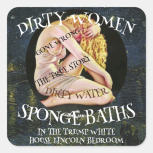 DIRTY WOMEN WATER SPONGE BATHS GONE WRONG SQUARE STICKER