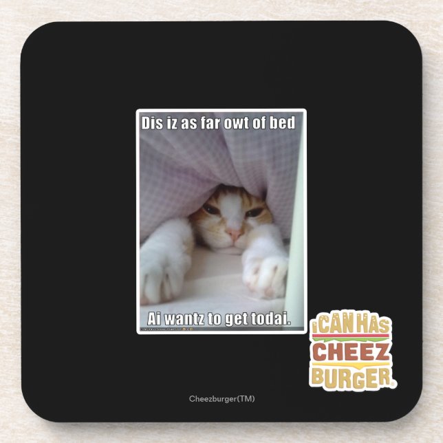 Dis iz as far owt of bed.. coaster (Front)