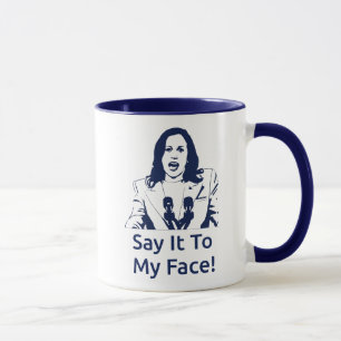 "Dis-Le À Mon Visage !" Kamala Harris Mug - Marine