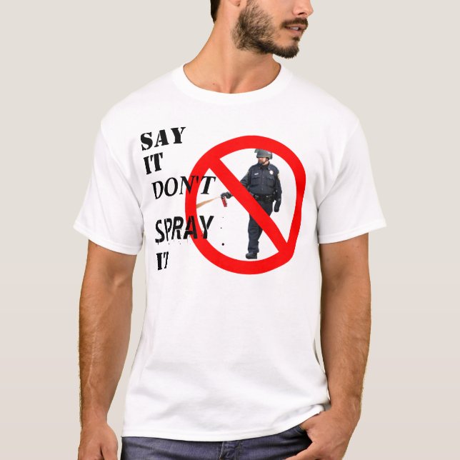 "Dis-le de ne pas le vaporiser" T-shirt Occupy (Devant)