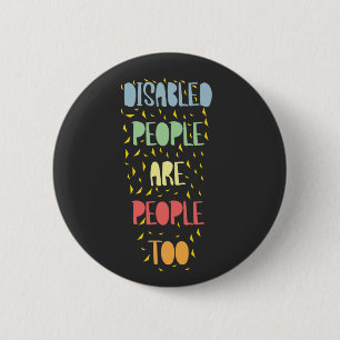 Disabilities and disabled equality awareness 2 inch round button