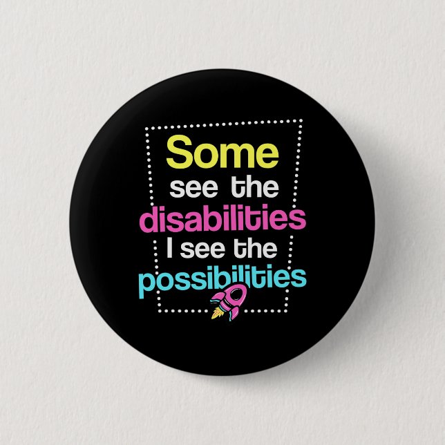 Disabilities  Disabilities Awareness 2 Inch Round Button (Front)
