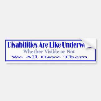 Disabilities r like bumper sticker