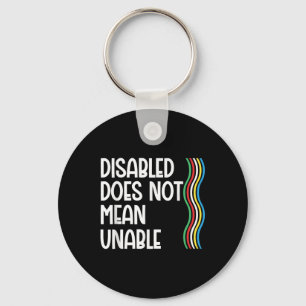 Disability Does Not Equal Unable Disability Pride Keychain