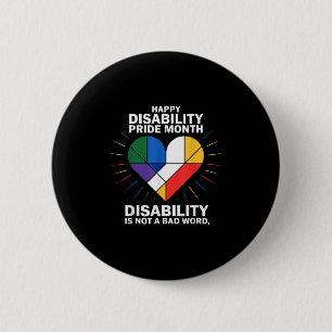 Disability Is Not A Bad Word Disability Pride Flag 2 Inch Round Button