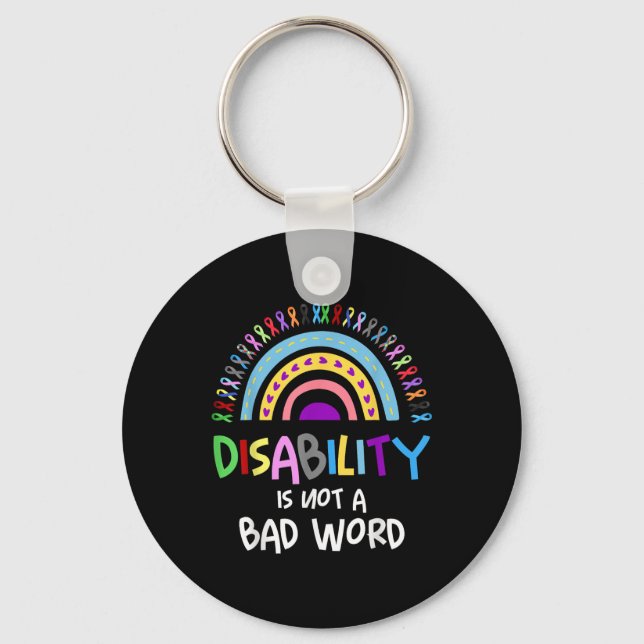Disability Is Not A Bad Word Disability Pride Mont Keychain (Front)