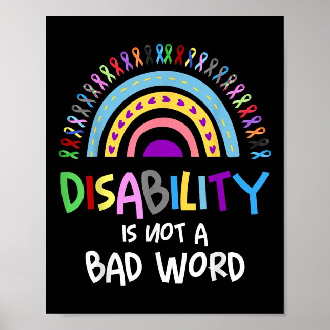 Disability Is Not A Bad Word Disability Pride Mont Poster (Front)