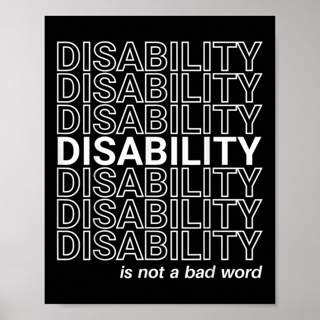 Disability Is Not A Bad Word, Happy Disability Pri Poster (Front)
