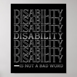 Disability Is Not A Bad Word, Happy Disability Pri Poster