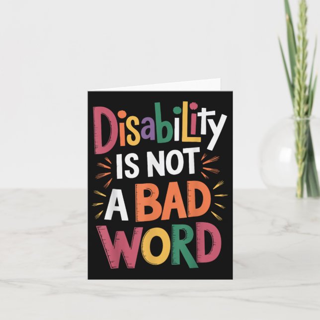 Disability Is Not A Bad Word Illness Support _19  Card (Front)