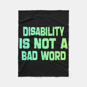Disability Is Not A Bad Word Tie Dye Disability Pr Fleece Blanket