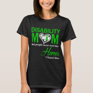Disability Mom I Raised Mine T-Shirt