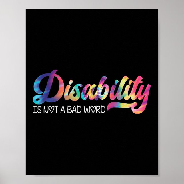 Disability Not A Bad Word Funny Quote Disability A Poster (Front)
