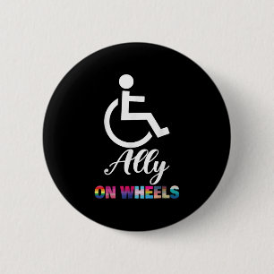 Disability Pride Awareness Funny Ally On Wheels Wh 2 Inch Round Button