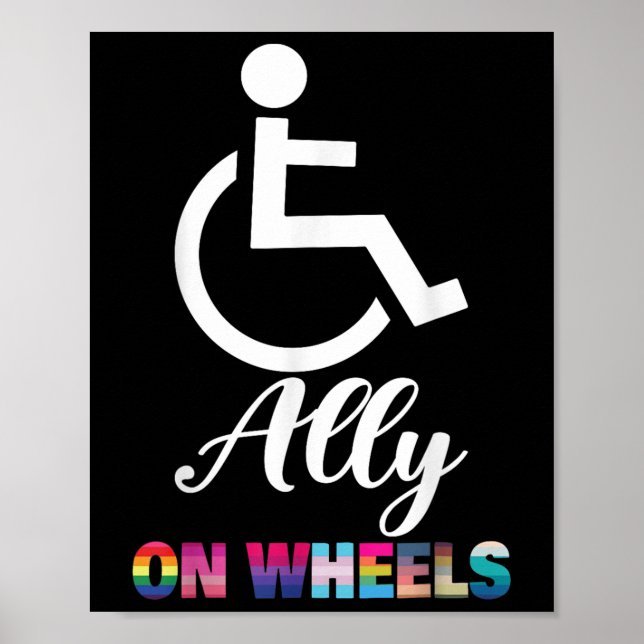 Disability Pride Awareness Funny Ally On Wheels Wh Poster (Front)