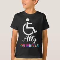 Disability Pride Awareness Funny Ally On Wheels Wh