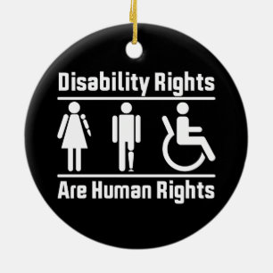Disability rights are human rights Handicapped Ceramic Ornament