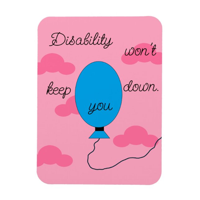 Disability won't Keep You Down: Magnet (Vertical)