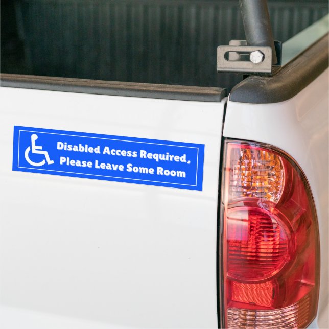 Disabled Access Required Please Leave Room Bumper Sticker (On Truck)