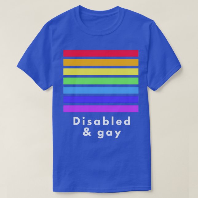 Disabled and gay 1 T-Shirt (Design Front)