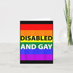Disabled And Gay Funny For Men Women  Card