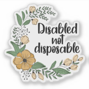 Disabled not disposable sticker