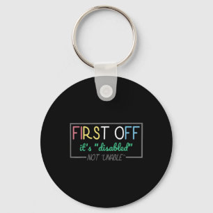 Disabled Not Unable Disability Awarenes Pride Mont Keychain