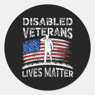 Disabled Veterans Combat American Soldier Lives Classic Round Sticker
