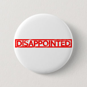 Disappointed Stamp 2 Inch Round Button