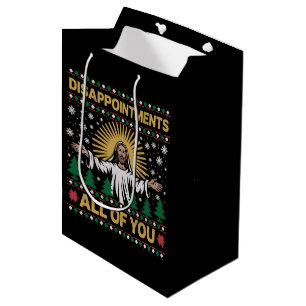 Disappointments All of You Jesus Christmas Ugly  Medium Gift Bag
