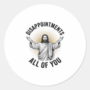 Disappointments All Of You Vintage Religious Shirt Classic Round Sticker