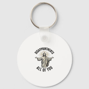 Disappointments All Of You Vintage Religious Shirt Keychain