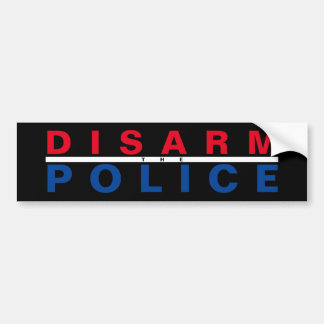 disarm the police bumper sticker