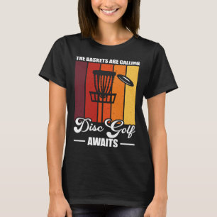 Disc Golf Awaits Golfing Player Lover Golfer Sport T-Shirt