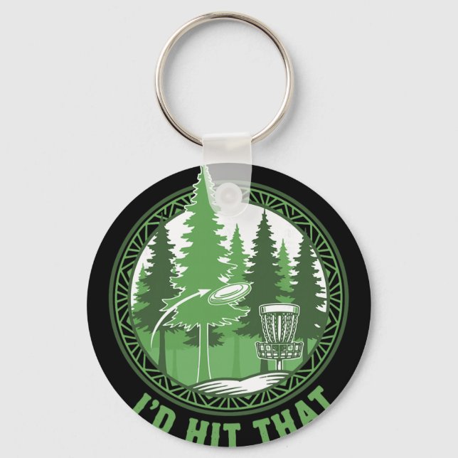 Disc Golf Basket Flying Disc Id Hit That Funny  Keychain (Front)