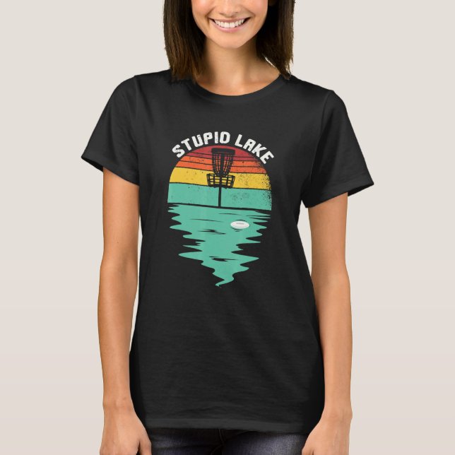 Disc Golf Basket Stupid Lake Frisbee Frolf Retro D T-Shirt (Front)