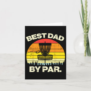 Disc Golf Best Dad By Par Frisbee Frolf Fathers Da Card