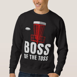 Disc Golf Boss Toss Funny Frisbee Vintage Gift Sweatshirt