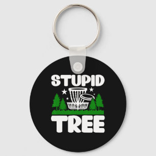 Disc Golf, Disc Golf Gifts For Men, Stupid Tree Di Keychain