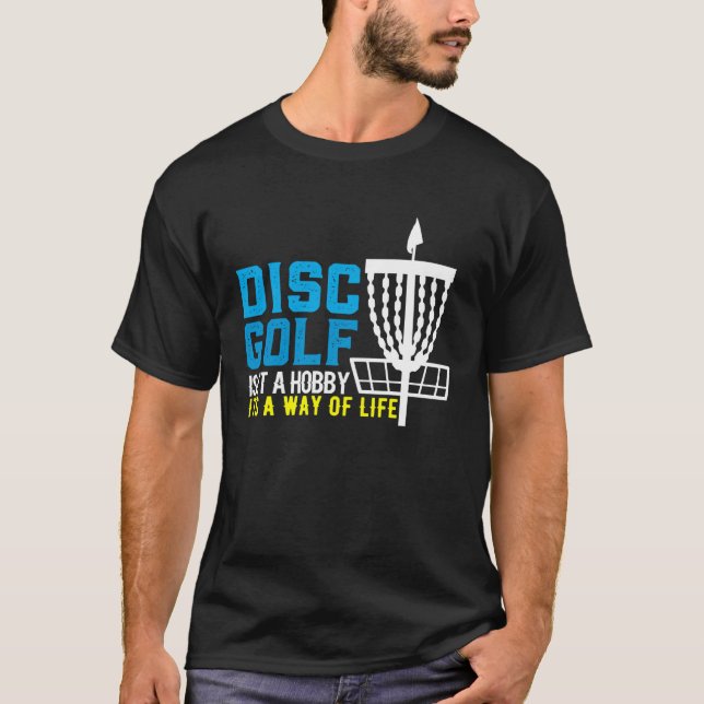 Disc Golf - Frisbee Golf Isn't A Just A Hobby Pull T-Shirt (Front)