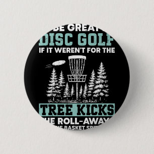 Disc Golf Funny 2 Inch Round Button