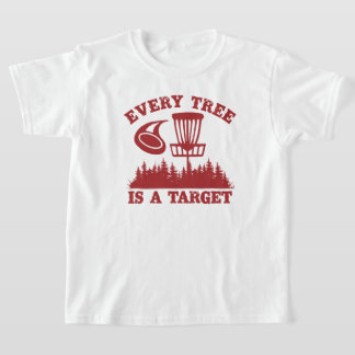 Disc Golf Funny Every Tree is a Target T-Shirt
