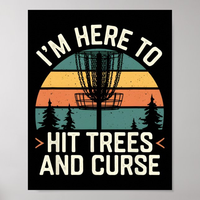 Disc Golf Funny Hit Trees And Curse Retro Disc Gol Poster (Front)