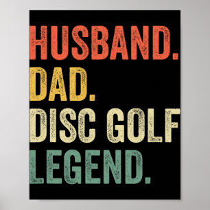 Disc Golf Funny Husnd Dad Legend Father's Day  Poster