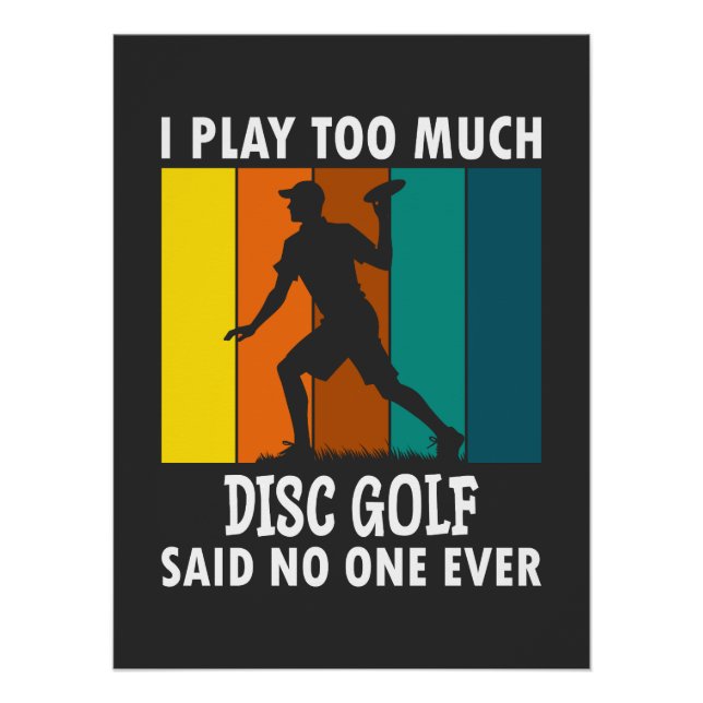 Disc Golf Funny Saying Retro Disc Golf Poster (Front)