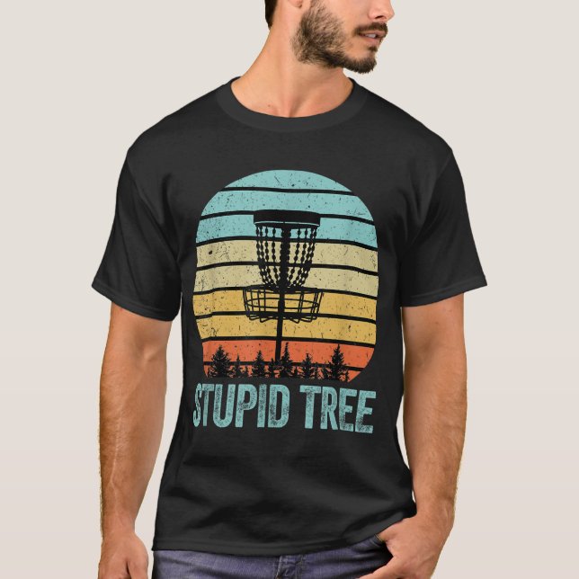 Disc Golf Funny Stupid Tree Retro Disc Golf Gift T-Shirt (Front)