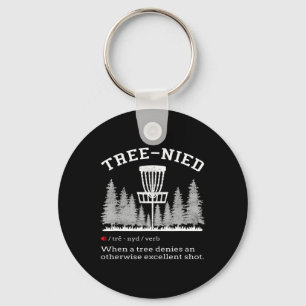 Disc Golf - Funny Stupid Tree Tree-nied Iv  Keychain