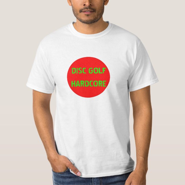 DISC GOLF HARDCORE T-Shirt (Front)