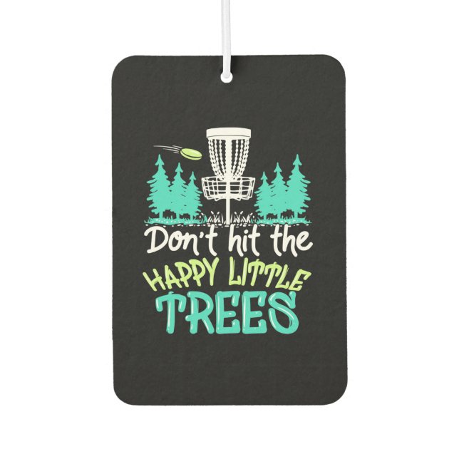 Disc Golf Hit The Happy Little Trees Air Freshener (Front)